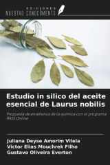 Estudio in silico del aceite esencial de Laurus nobilis: Propuesta de enseñanza de la química con el programa PASS Online (Spanish Edition) cover image