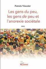 Les gens du peu, les gens de peu et l'anorexie sociétale cover image