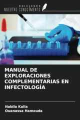 MANUAL DE EXPLORACIONES COMPLEMENTARIAS EN INFECTOLOGÍA (Spanish Edition) cover image