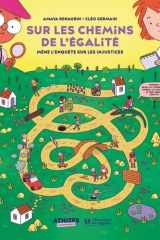 Sur les chemins de l égalité: mène l'enquête sur les injustices cover image