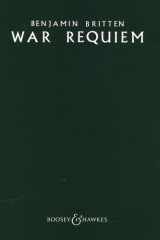 War Requiem: op. 66. soloists (STBar), mixed choir (SATB), boys' choir, orchestra and chamber orchestra. Réduction pour piano. cover image