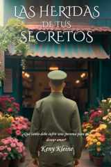 Las heridas de tus secretos (Spanish Edition) cover image