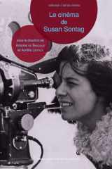 Le cinéma de Susan Sontag: [colloque tenu à Paris, au cinéma Le Champo et à l'École normale supérieure, 22-24 septembre 2021] cover image