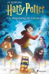 Harry Potter y el Prisionero de Azkaban (Edición con Ilustraciones de Xavier Bonet) / Harry Potter and the Prisoner of Azkaban cover image
