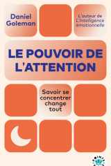 Le pouvoir de l'attention: savoir se concentrer change tout cover image