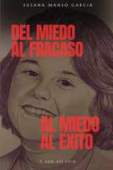 DEL MIEDO AL FRACASO AL MIEDO AL ÉXITO: Y AÚN ASÍ SIGO (Spanish Edition) cover image