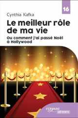 Le meilleur rôle de ma vie ou Comment j'ai passé Noël à Hollywood cover image