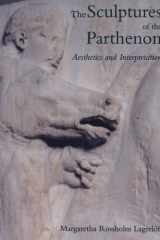 The sculptures of the Parthenon: aesthetics and interpretation cover image