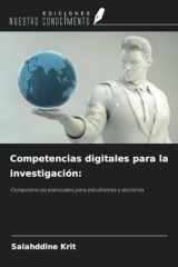 Competencias digitales para la investigación:: Competencias esenciales para estudiantes y doctores (Spanish Edition) cover image