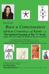 Secrets of Race & Consciousness Revealed in Ka Ab Ba (Kabala) The Tree Of Life Afrikan Cosmology of Kemet cover image