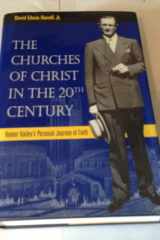The Churches of Christ in the twentieth century: Homer Hailey's personal journey of faith cover image