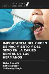 IMPORTANCIA DEL ORDEN DE NACIMIENTO Y DEL SEXO EN LA CARIES DENTAL DE LOS HERMANOS (Spanish Edition) cover image