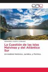 La Cuestión de las Islas Malvinas y del Atlántico Sur: Un Análisis Histórico, Jurídico, y Político. (Spanish Edition) cover image