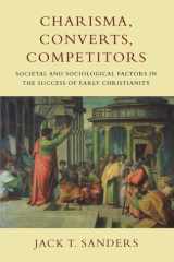 Charisma, converts, competitors: societal factors in the success of early Christianity cover image