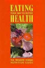 Eating your way to better health: the prostate forum nutrition guide cover image