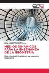 MEDIOS DINÁMICOS PARA LA ENSEÑANZA DE LA GEOMETRÍA: Una mirada al dinamismo para enseñar Geometría (Spanish Edition) cover image