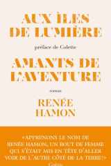 Aux îles de lumière.. ; suivi de Amants de l'aventure: roman cover image
