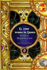 El libro dorado de Urania: Tratado de Astronomía Clásica (Spanish Edition) cover image