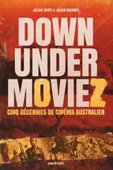 Down under moviez: cinq décennies de cinéma australien cover image