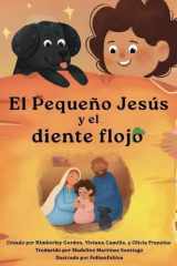 El Pequeño Jesús y el Diente Flojo (Little Jesus and the Wiggly Tooth) Las Crónicas Del Pequeño Jesús (the Little Jesus Chronicles) cover image