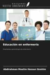 Educación en enfermería: Enseñanza y aprendizaje de enfermería (Spanish Edition) cover image
