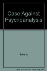 The Case Against Psychoanalysis cover image