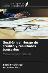 Gestión del riesgo de crédito y resultados bancarios: Perspectiva del inversor institucional (Spanish Edition) cover image