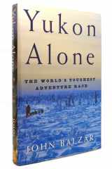 Yukon alone: the world's toughest adventure race cover image