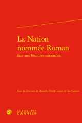 La Nation Nommee Roman Face Aux Histoires Nationales cover image