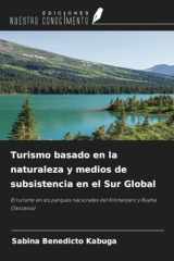 Turismo basado en la naturaleza y medios de subsistencia en el Sur Global: El turismo en los parques nacionales del Kilimanjaro y Ruaha (Tanzania) (Spanish Edition) cover image