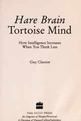 Hare Brain, Tortoise Mind How Intelligence Increases When You Think Less cover image