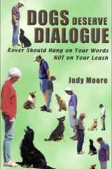 Dogs Deserve Dialogue Rover Should Hang on Your Words Not on Your Leash cover image