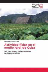Actividad física en el medio rural de Cuba: Sus patrones y determinantes socioeconómicos (Spanish Edition) cover image