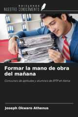 Formar la mano de obra del mañana: Concursos de aptitudes y alumnos de EFTP en Kenia (Spanish Edition) cover image