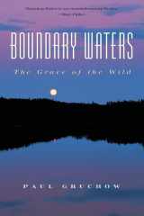 Boundary Waters The Grace of the Wild cover image