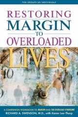 Restoring Margin to Overloaded Lives A Companion Workbook to Margin and the Overload Syndrome cover image