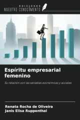 Espíritu empresarial femenino: Su relación con las variables económicas y sociales (Spanish Edition) cover image