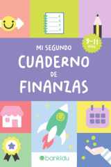 Mi Segundo Cuaderno de Finanzas: Educación Financiera para Niños: Más de 100 actividades para niños de 9 a 11 años. Aprende a ahorrar, gastar y ganar ... como salario, impuestos y mucho más. cover image