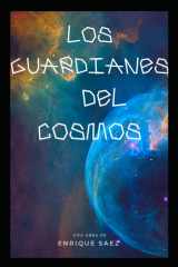 Los guardianes del cosmos (Spanish Edition) cover image