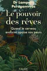 Le pouvoir des rêves: quand le cerveau endormi apaise nos peurs cover image