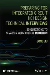 Preparing for integrated circuit (IC) design technical interviews: 50 questions to sharpen your circuit intuition cover image