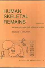 Human skeletal remains: excavation, analysis, interpretation cover image