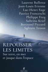 Repousser les limites - Les nouveaux chemins de l'exploration cover image