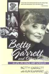 Betty Garrett and Other Songs A Life on Stage and Screen cover image