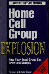 Home Cell Group Explosion How Your Small Group Can Grow and Multiply cover image
