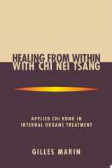 Healing from within with Chi nei tsang: applied Chi kung in internal organs treatment cover image