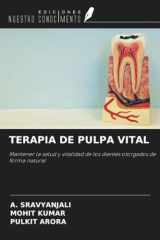 TERAPIA DE PULPA VITAL: Mantener la salud y vitalidad de los dientes otorgados de forma natural (Spanish Edition) cover image
