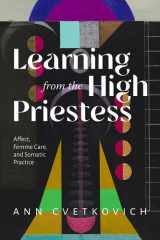 Learning from the high priestess: affect, care, and somatic practice cover image