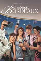 Châteaux Bordeaux - Tome 13 - Bordeaux Bashing cover image