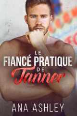 Le Fiancé Pratique de Tanner cover image